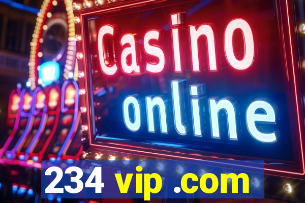 234 vip .com